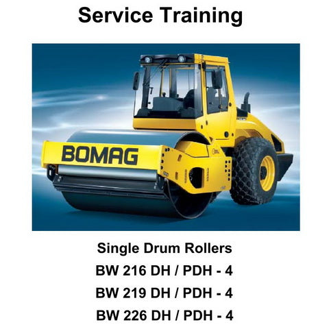 Bomag BW 216/219/226 DH/PDH-4 Single Drum Rollers Service Training Manual