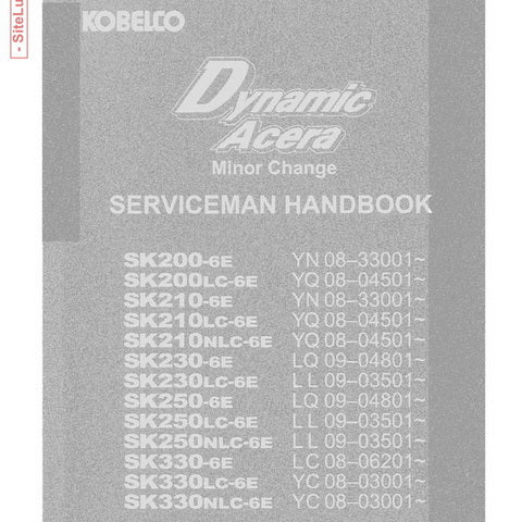 Kobelco Dynamic Acera Minor Change Hydraulic Excavator Serviceman Handbook - S7YO00807ZE01