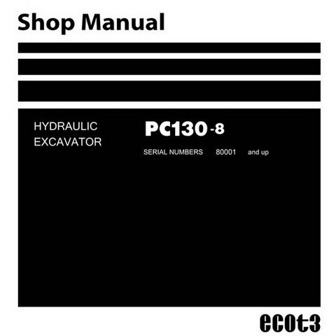 Komatsu PC130-8 Hydraulic Excavator Shop Manual (80001 and up) - SEN03763-02