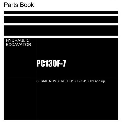 Komatsu PC130F-7 Hydraulic Excavator Parts Book (J10001 and up) - LEPBP13700