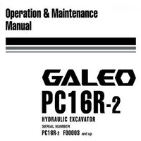 Komatsu PC16R-2 Galeo Hydraulic Excavator Operation & Maintenance Manual (F00003 and up) - WEAM007800