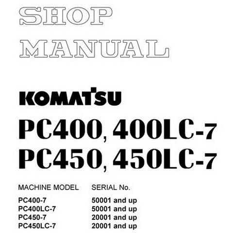 Komatsu PC400-7, PC400LC-7, PC450-7, PC450LC-7 Hydraulic Excavator Shop Manual - SEBM033007