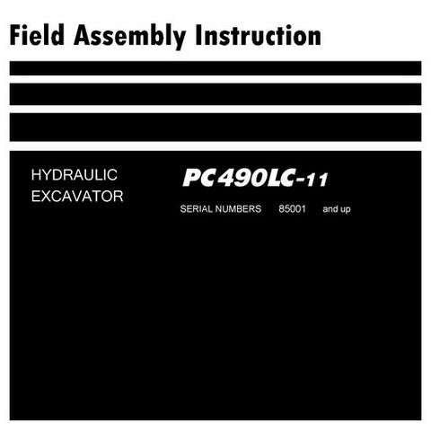 Komatsu PC490LC-11 Hydraulic Excavator Field Assembly Instruction (85001 and up) - GEN00126-01