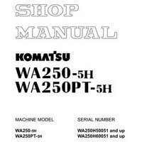 Komatsu WA250-5H, WA250PT-5H Wheel Loader Shop Manual - VEBM230102